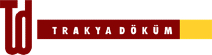 TRAKYA D�K�M